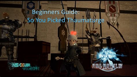 ff14 thaumaturge guide.